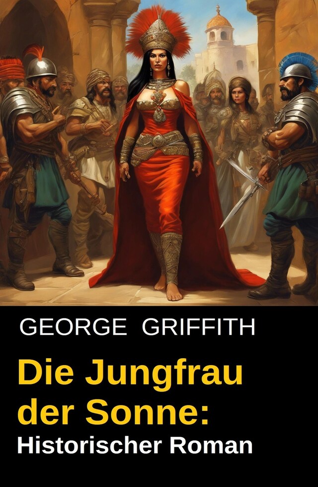 Portada de libro para Die Jungfrau der Sonne: Historischer Roman