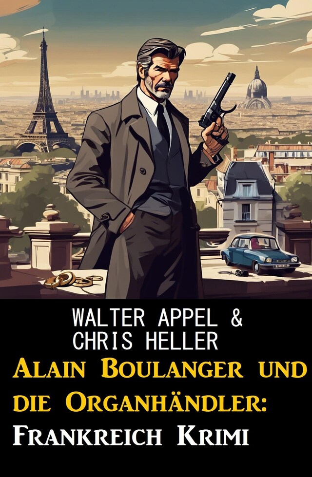 Kirjankansi teokselle Alain Boulanger und die Organhändler: Frankreich Krimi