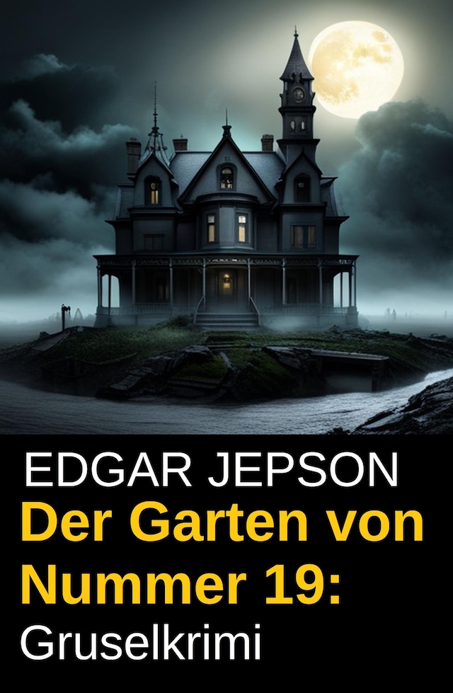 Book cover for Der Garten von Nummer 19: Gruselkrimi