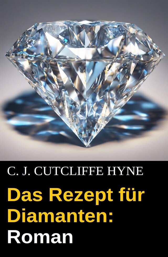 Bokomslag for Das Rezept für Diamanten: Roman