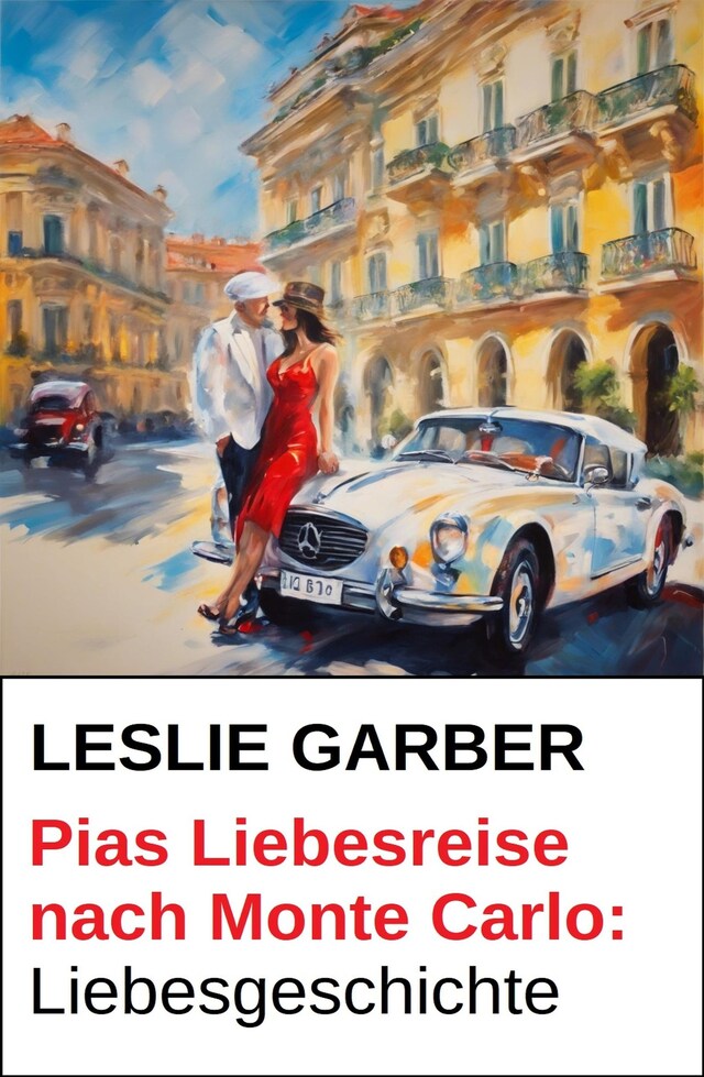 Bogomslag for Pias Liebesreise nach Monte Carlo: Liebesgeschichte