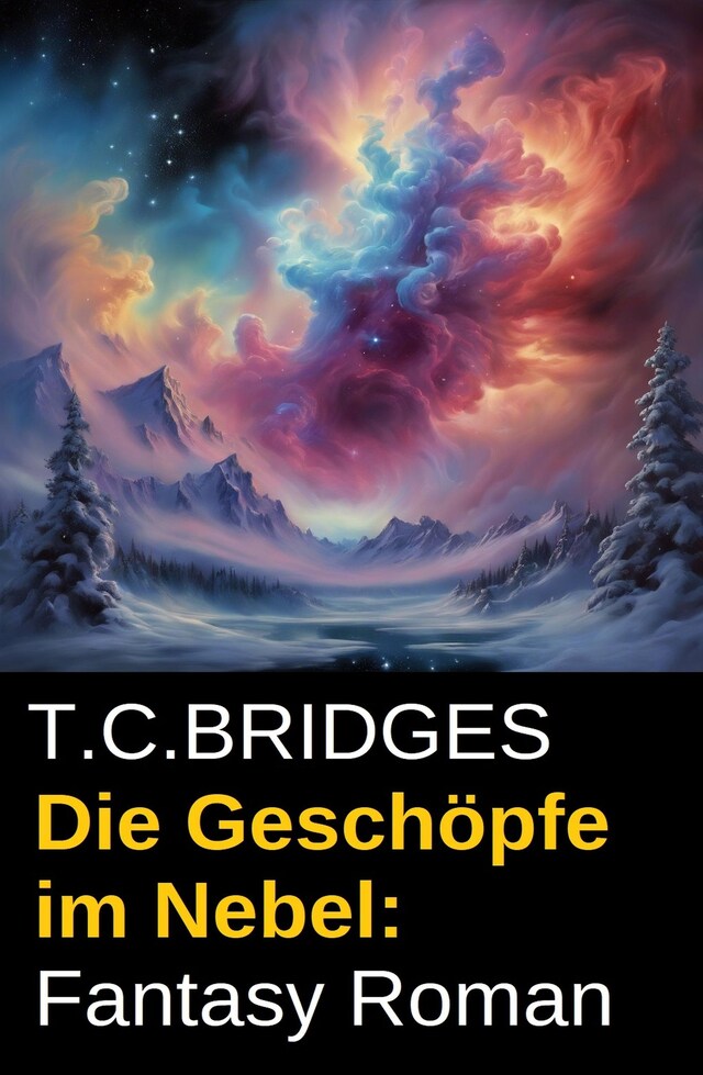 Kirjankansi teokselle Die Geschöpfe im Nebel: Fantasy Roman