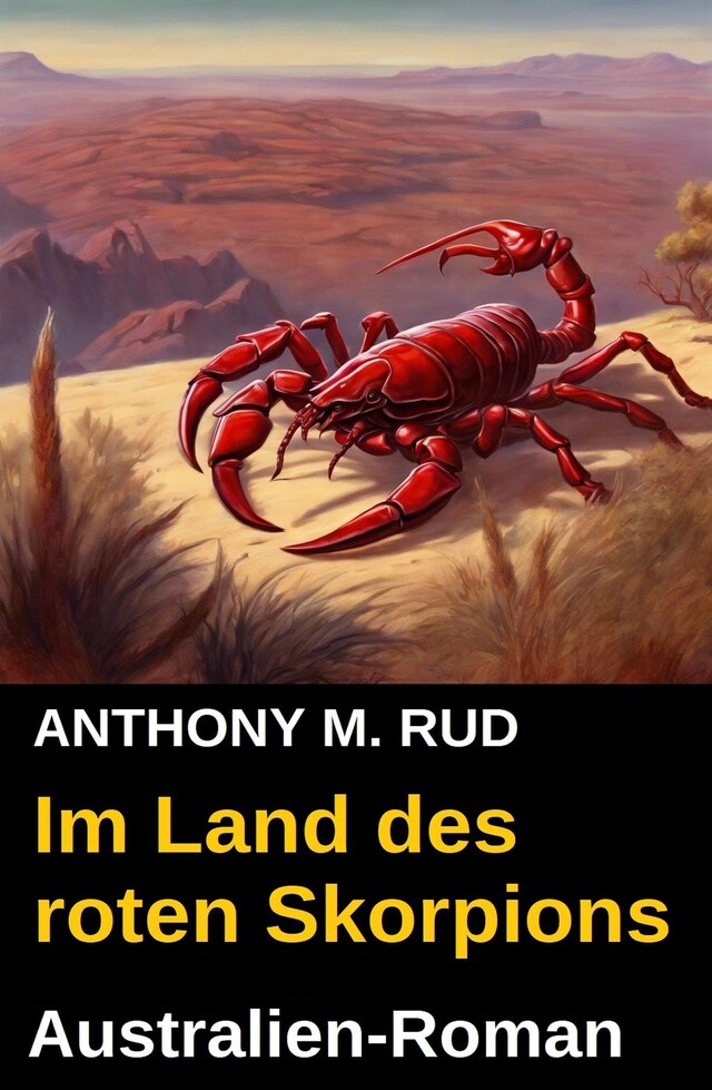 Buchcover für Im Land des roten Skorpions: Australien-Roman