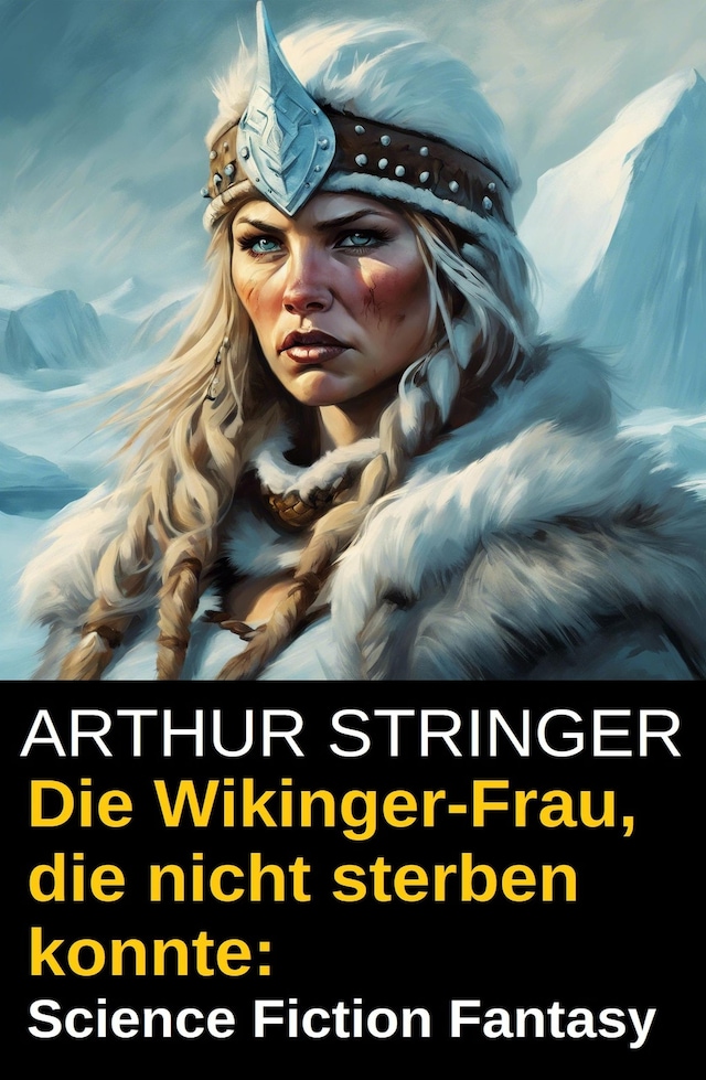 Buchcover für Die Wikinger-Frau, die nicht sterben konnte: Science Fiction Fantasy