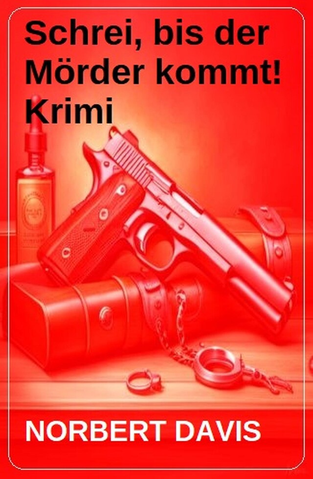 Portada de libro para Schrei, bis der Mörder kommt! Krimi