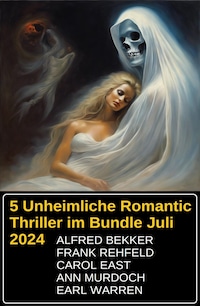 5 Unheimliche Romantic Thriller im Bundle Juli 2024