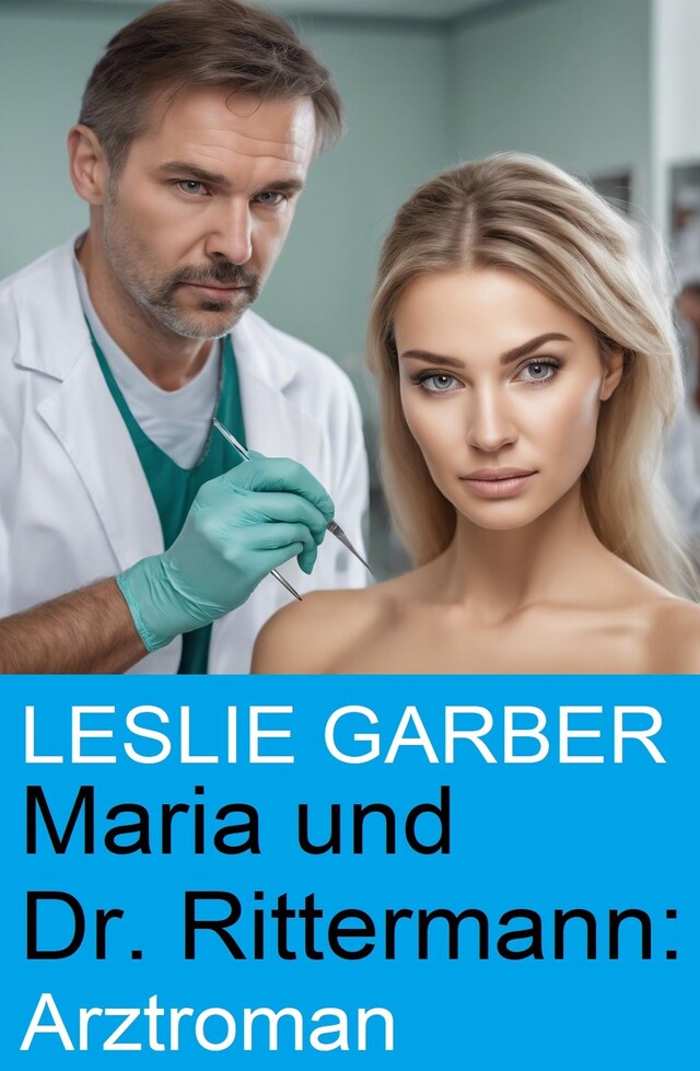 Buchcover für Maria und Dr. Rittermann: Arztroman