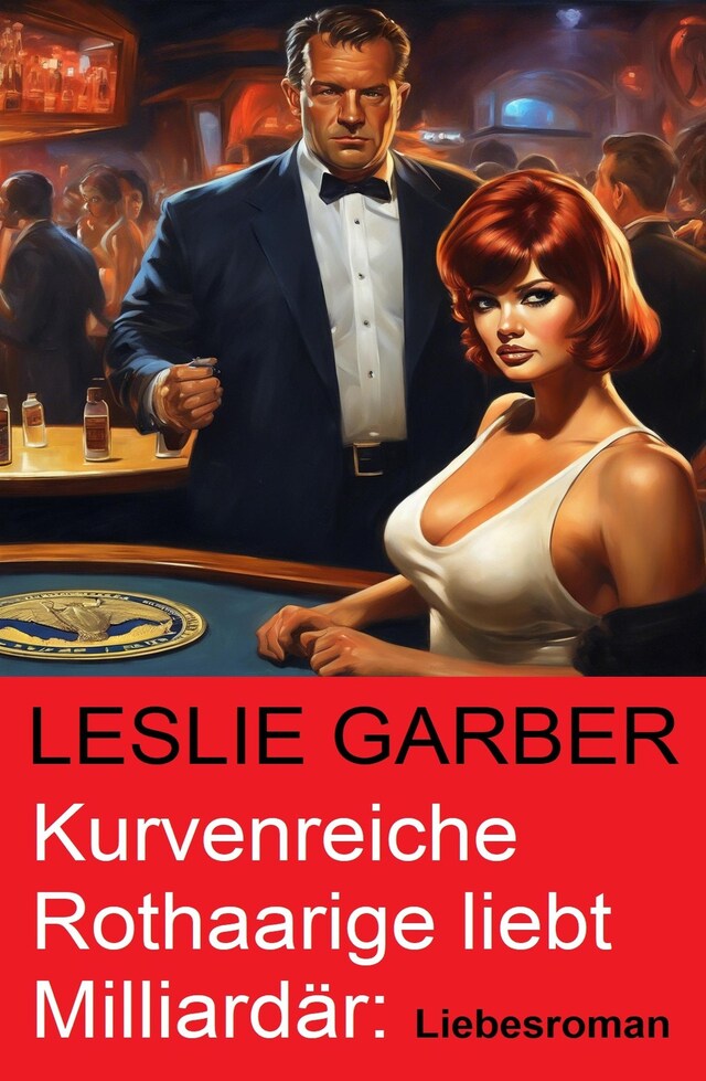 Book cover for Kurvenreiche Rothaarige liebt Milliardär: Liebesroman