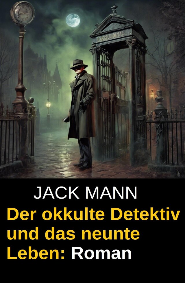 Buchcover für Der okkulte Detektiv und das neunte Leben: Roman