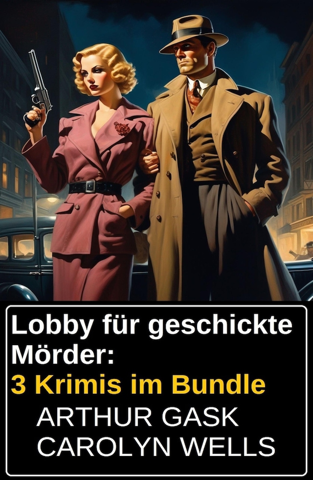 Book cover for Lobby für geschickte Mörder: 3 Krimis im Bundle