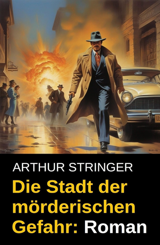 Okładka książki dla Die Stadt der mörderischen Gefahr: Roman