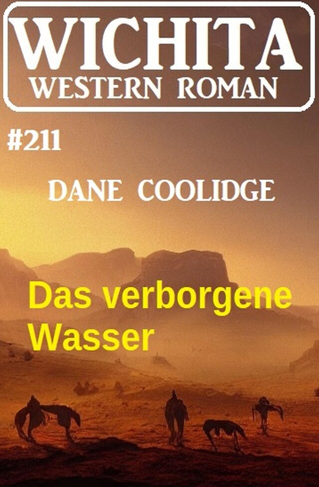 Book cover for Das verborgene Wasser: Wichita Western Roman 211