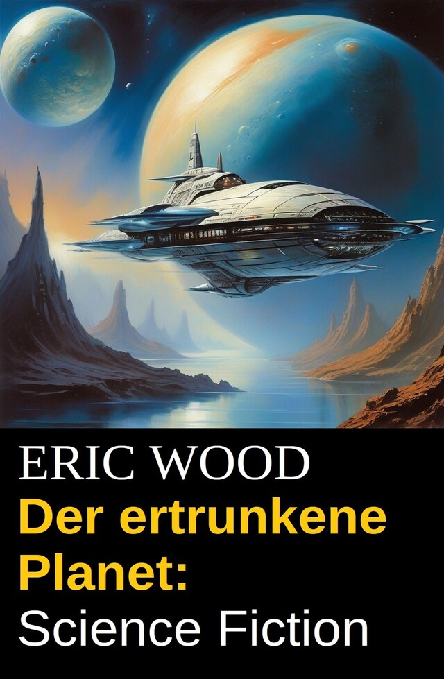 Couverture de livre pour Der ertrunkene Planet: Science Fiction