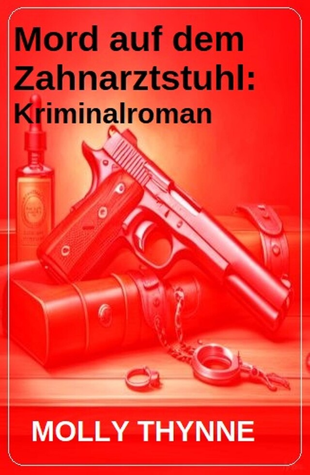 Book cover for Mord auf dem Zahnarztstuhl: Kriminalroman