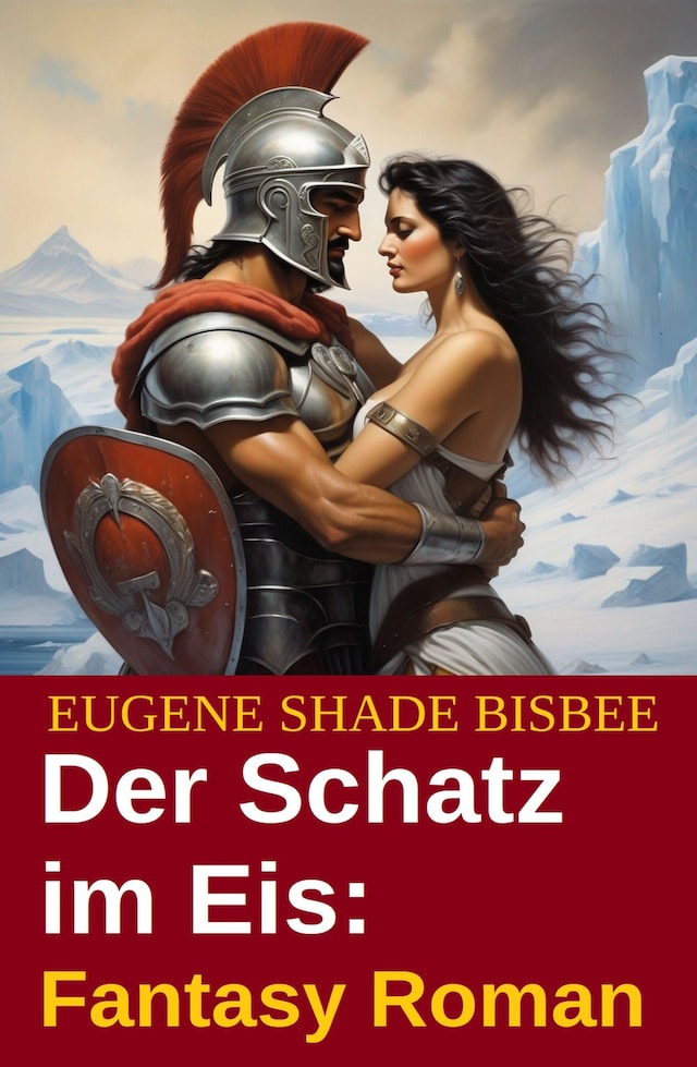 Buchcover für Der Schatz im Eis: Fantasy Roman