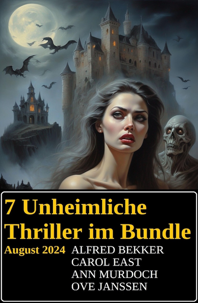 Kirjankansi teokselle 7 Unheimliche Thriller im Bundle August 2024