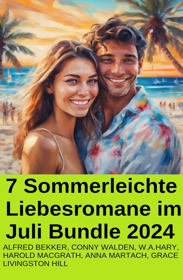 Boekomslag van 7 Sommerleichte Liebesromane im Juli Bundle 2024