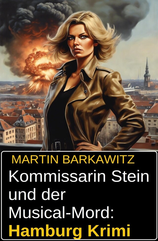 Bokomslag for Kommissarin Stein und der Musical-Mord: Hamburg Krimi