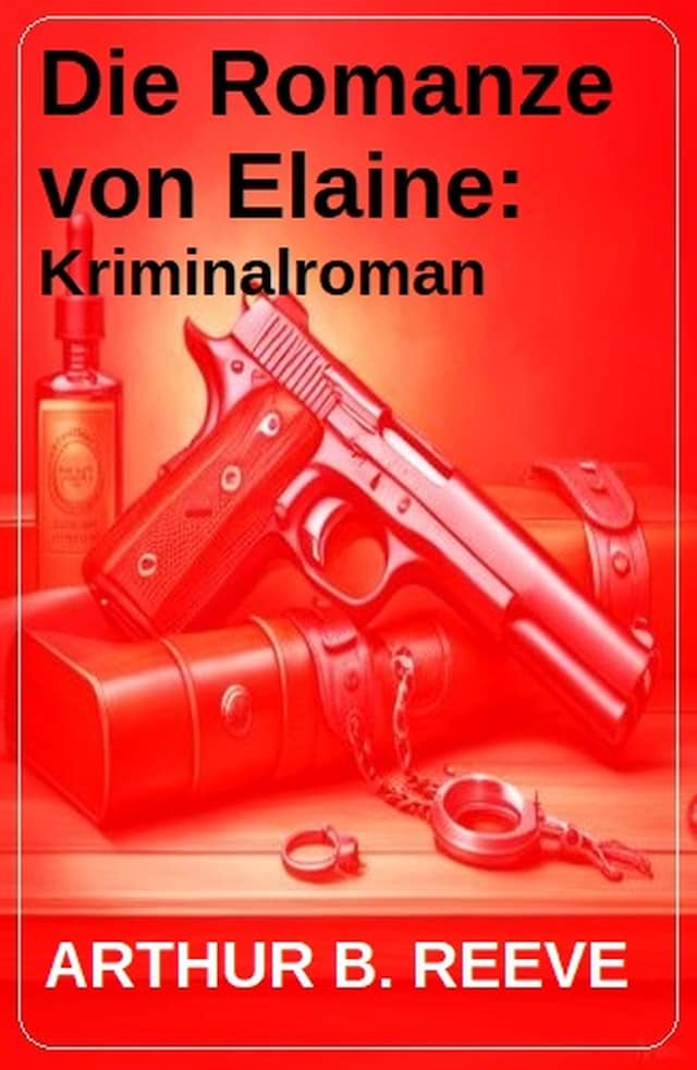 Book cover for Die Romanze von Elaine: Kriminalroman