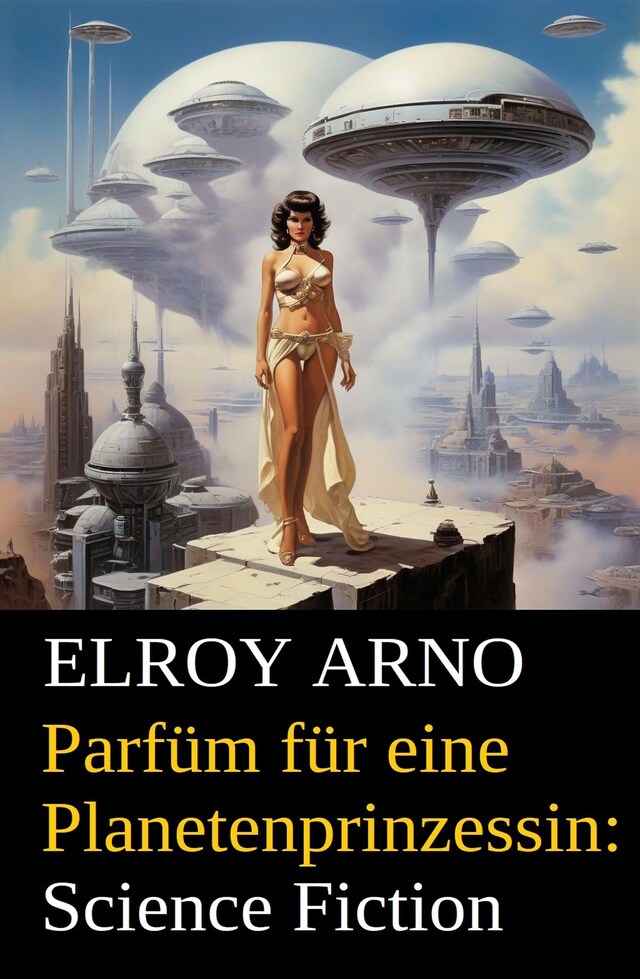 Book cover for Parfüm für eine Planetenprinzessin: Science Fiction