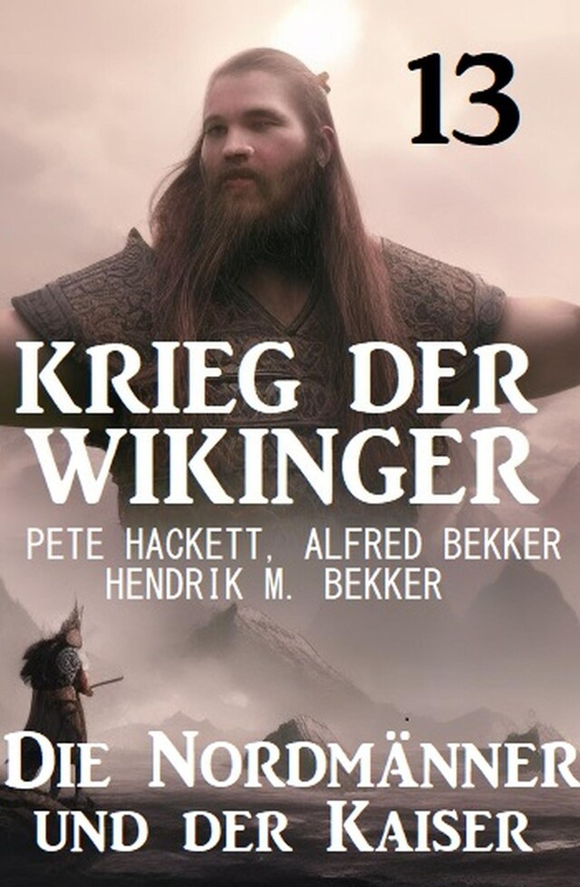 Buchcover für Der Kaiser und die Nordmänner: Krieg der Wikinger 13