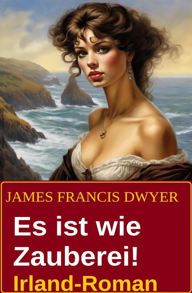 Couverture de livre pour Es ist wie Zauberei! Irland-Roman