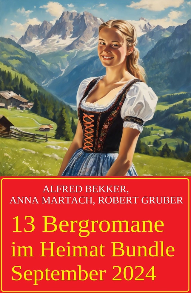 Book cover for 13 Bergromane im Heimat Bundle September 2024