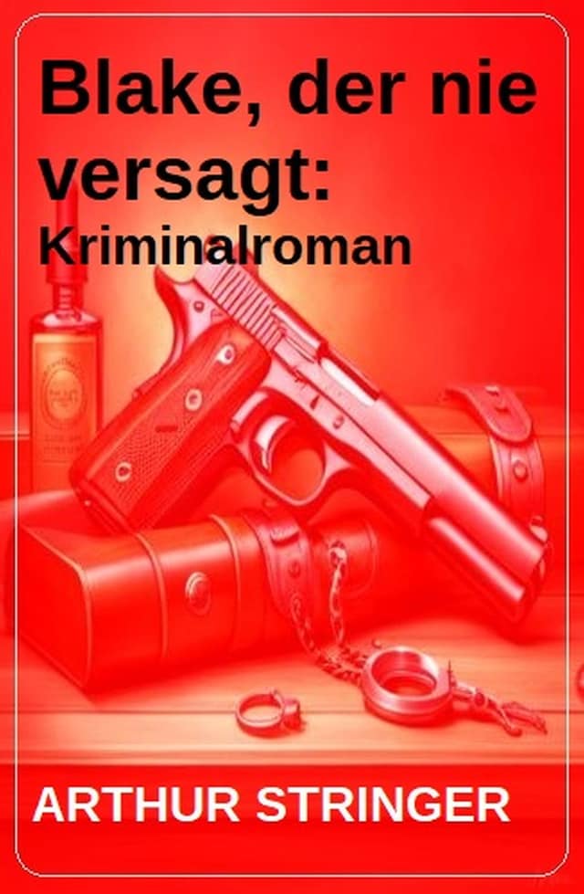 Buchcover für Blake, der nie versagt: Kriminalroman