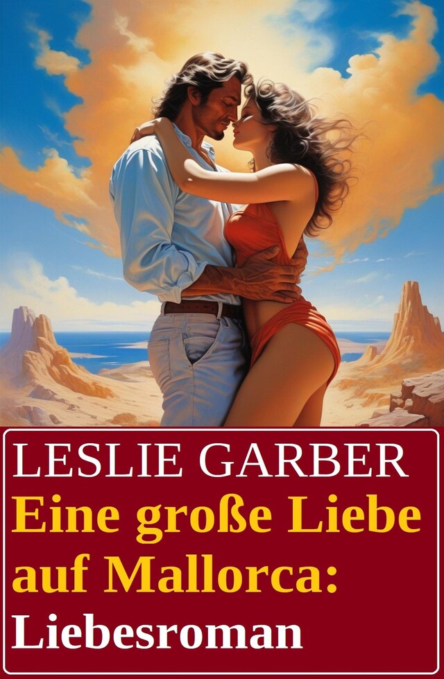 Book cover for Eine große Liebe auf Mallorca: Liebesroman