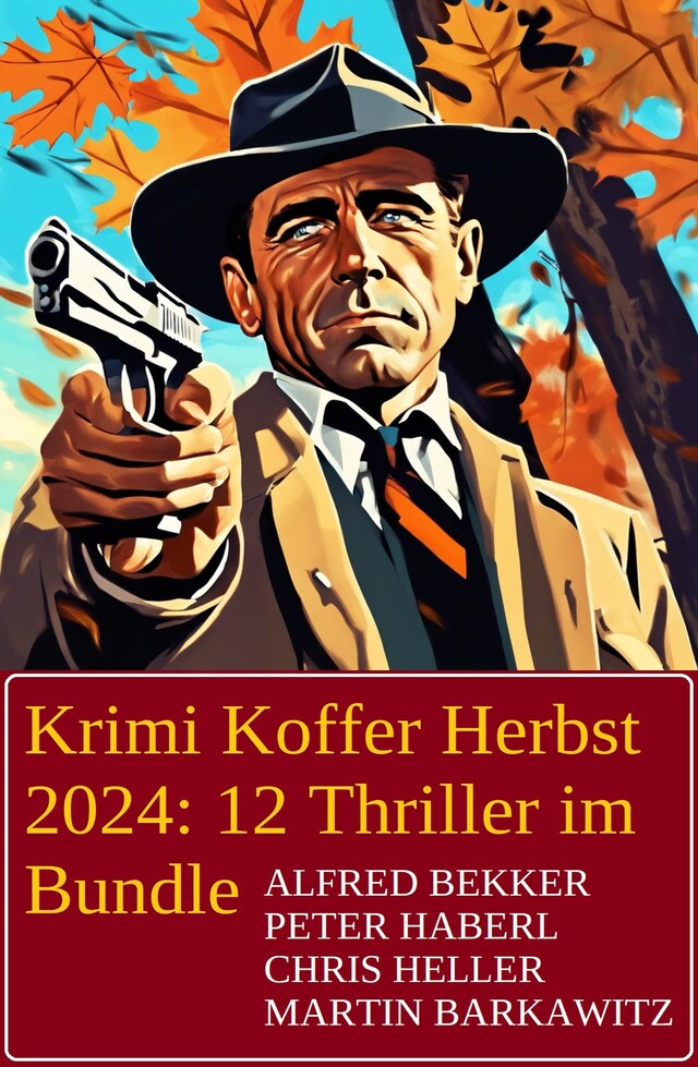 Book cover for Krimi Koffer Herbst 2024: 12 Thriller im Bundle