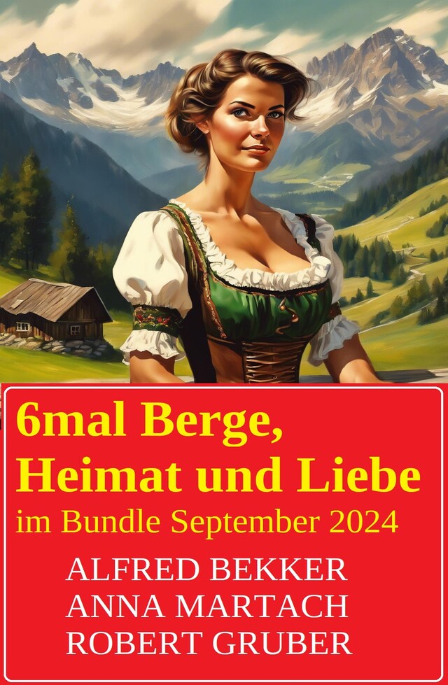 Portada de libro para 6mal Berge, Heimat und Liebe im Bundle September 2024