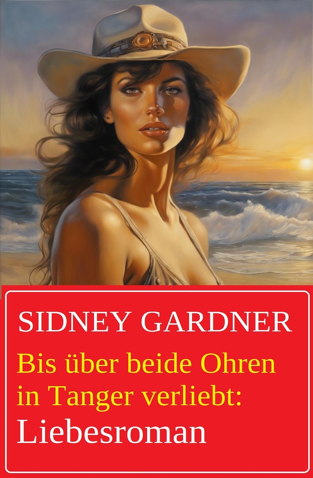 Copertina del libro per Bis über beide Ohren in Tanger verliebt: Liebesroman