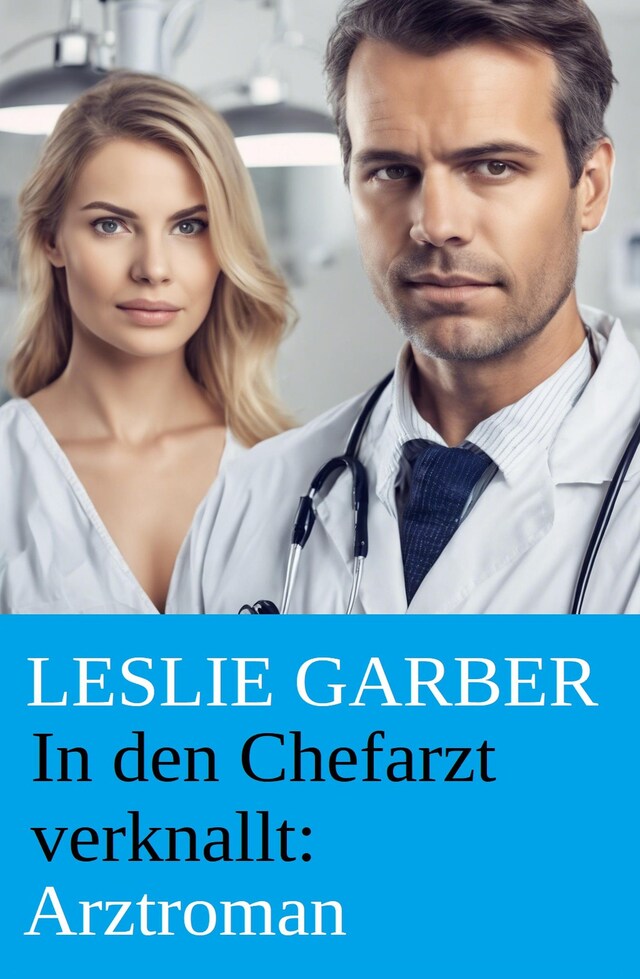 Buchcover für In den Chefarzt verknallt: Arztroman