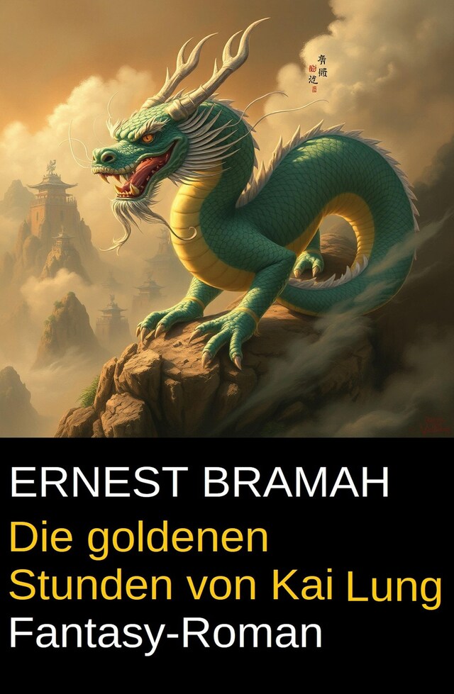 Buchcover für Die goldenen Stunden von Kai Lung: Fantasy-Roman