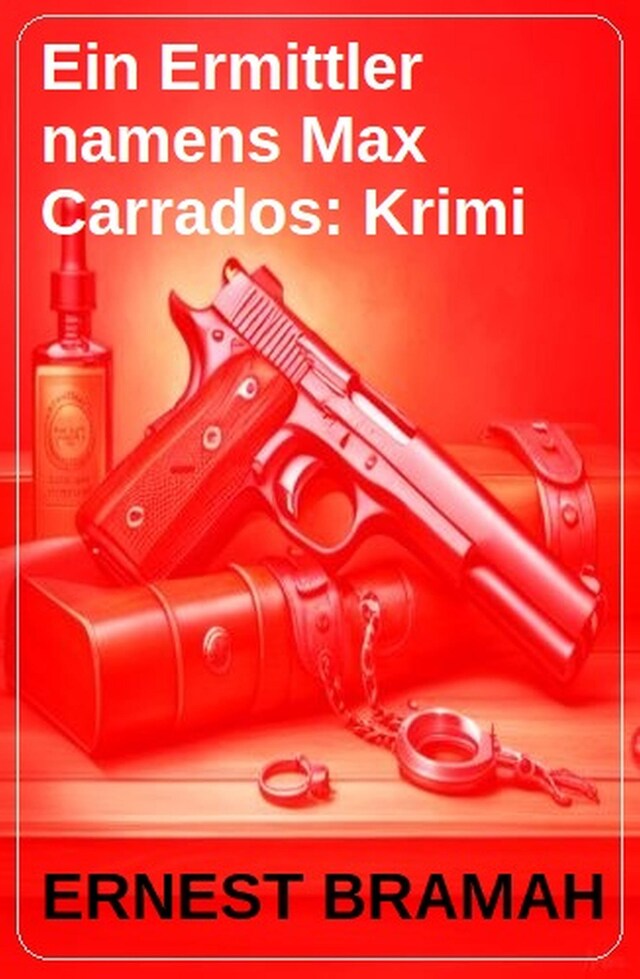 Book cover for Ein Ermittler namens Max Carrados: Krimi