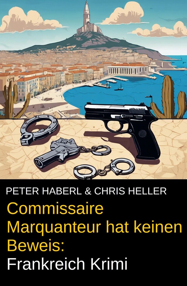 Book cover for Commissaire Marquanteur hat keinen Beweis: Frankreich Krimi