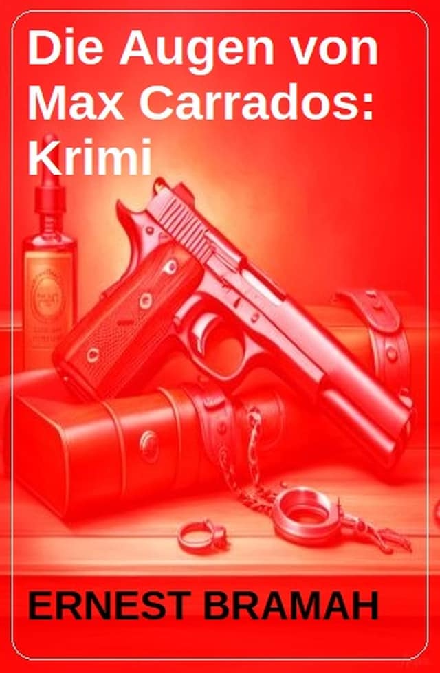 Book cover for Die Augen von Max Carrados: Krimi