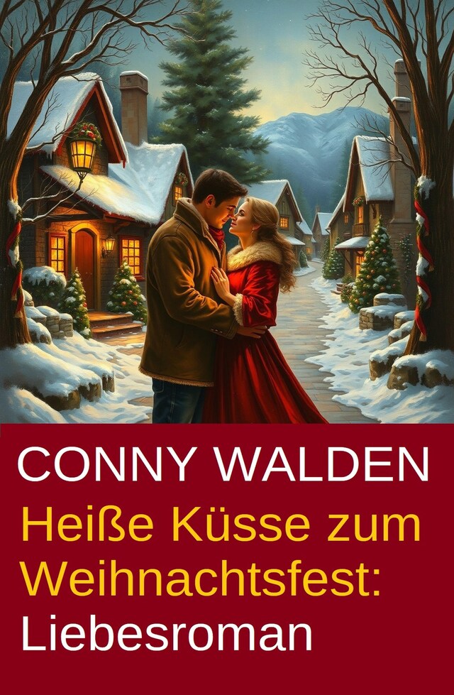 Buchcover für Heiße Küsse zum Weihnachtsfest: Liebesroman