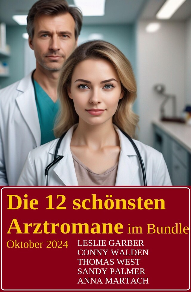 Okładka książki dla Die 12 schönsten Arztromane im Bundle Oktober 2024