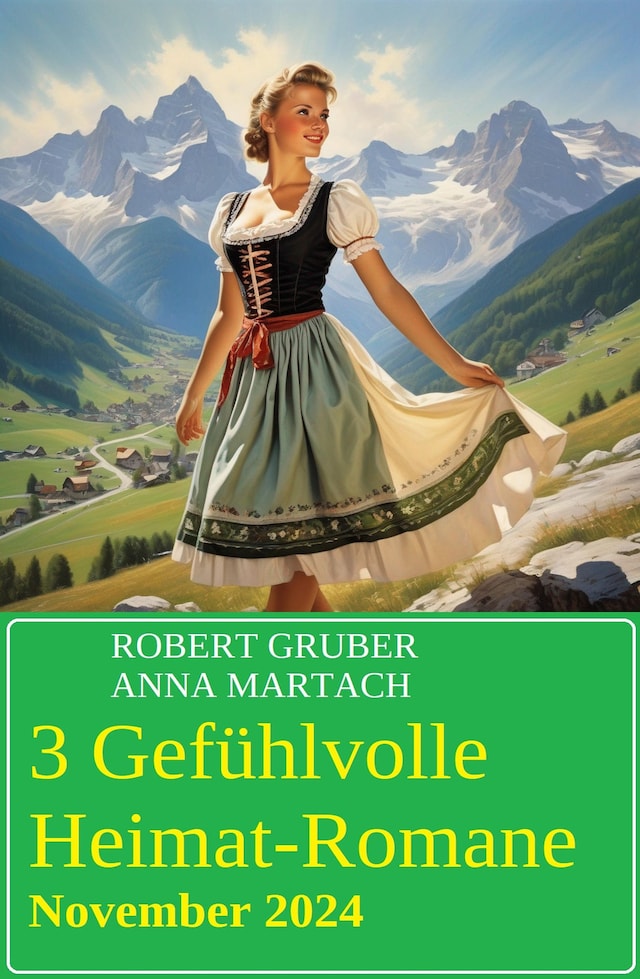 Book cover for 3 Gefühlvolle Heimat-Romane November 2024