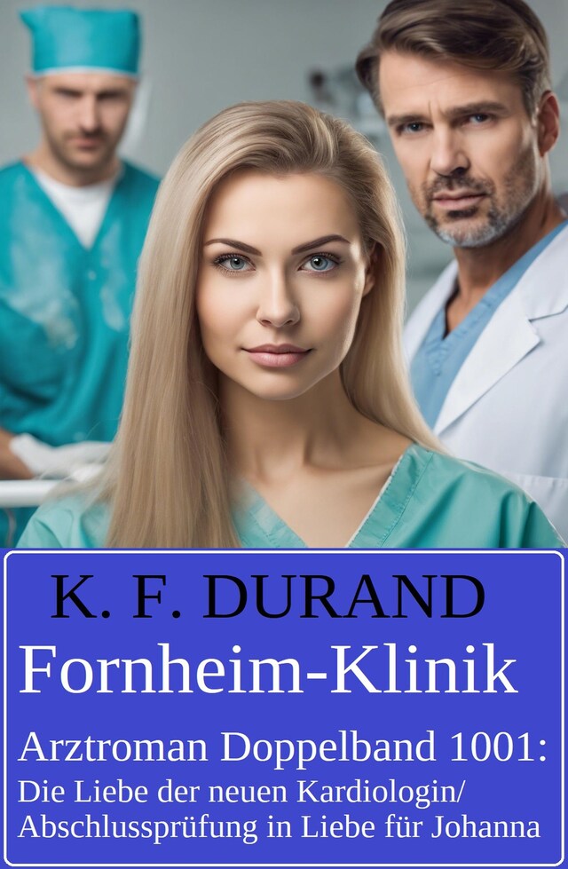 Buchcover für Fornheim-Klinik Arztroman Doppelband 1001