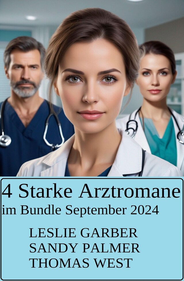 Buchcover für 4 Starke Arztromane im Bundle September 2024