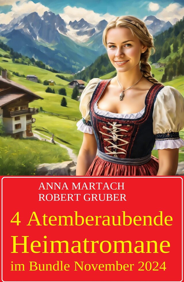 Book cover for 4 Atemberaubende Heimatromane im Bundle November 2024