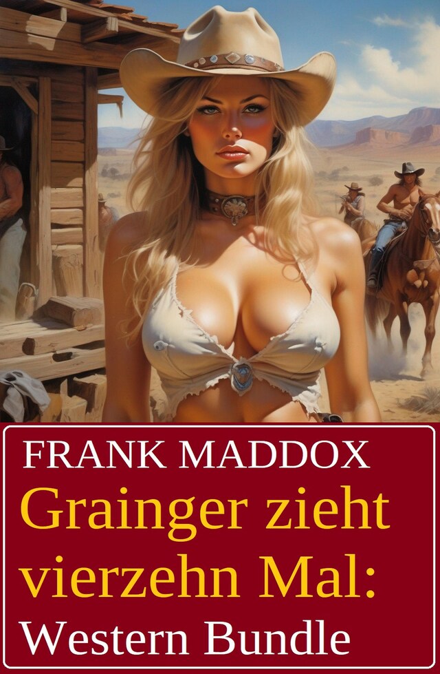 Book cover for Grainger zieht vierzehn Mal: Western Bundle