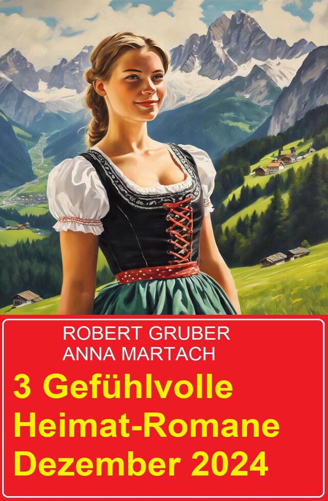 Book cover for 3 Gefühlvolle Heimat-Romane Dezember 2024