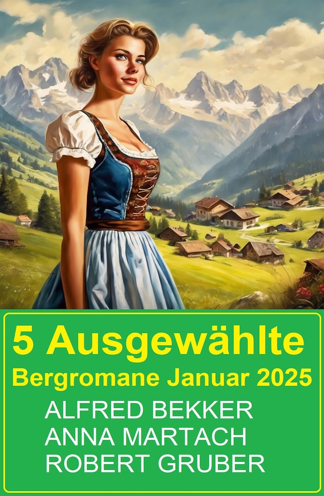 Book cover for 5 Ausgewählte Bergromane Januar 2025