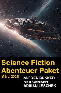 Science Fiction Abenteuer Paket März 2025