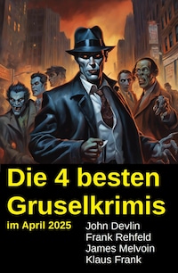 Die 4 besten Gruselkrimis im April 2025