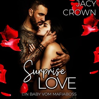 Surprise Love: Ein Baby vom Mafiaboss (Unexpected Love Stories) als Hörbuch