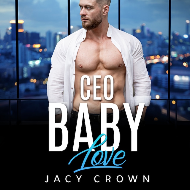 Book cover for CEO Baby Love: Ein Milliardär Liebesroman (My Hot Boss 3)